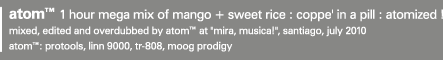 atom™ 1 hour mega mix of mango + sweet rice : coppe' in a pill : atomized !